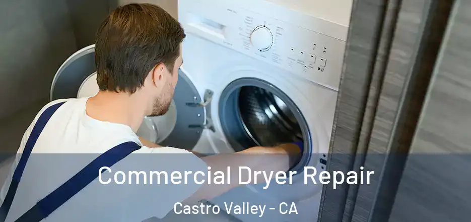 Commercial Dryer Repair Castro Valley - CA
