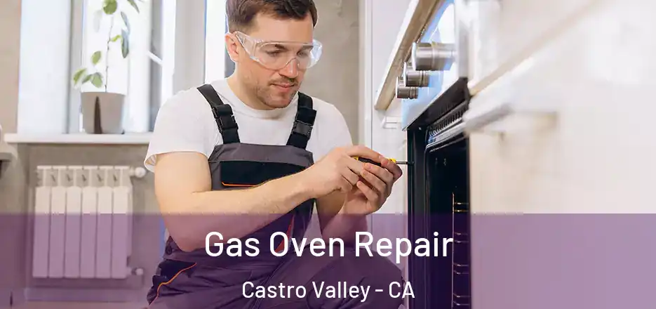Gas Oven Repair Castro Valley - CA